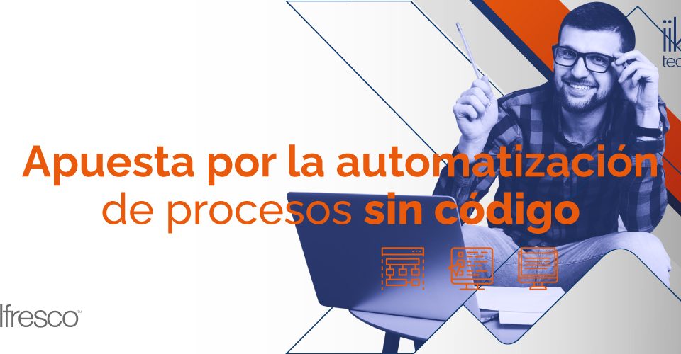 Apuesta por la automatización de procesos sin código