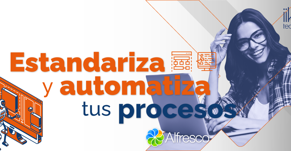 Estandariza y automatiza tus procesos